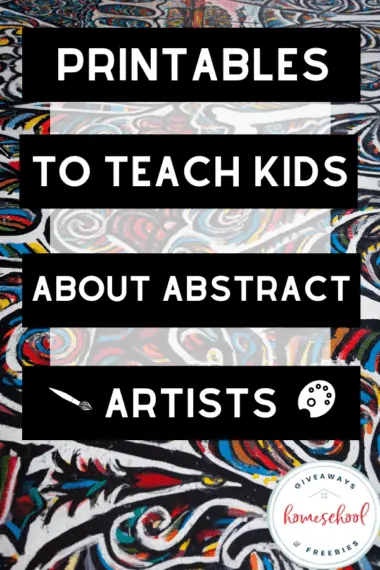 Printables to Teach Kids About Abstract Artists.