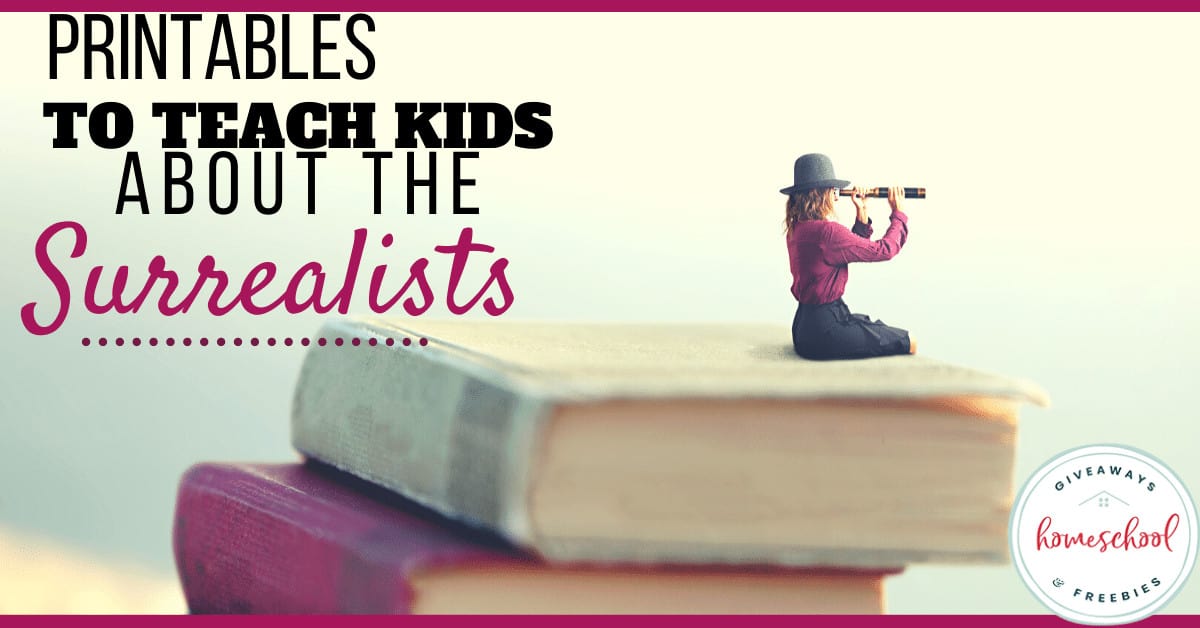 Printables to Teach Kids About the Surrealists.