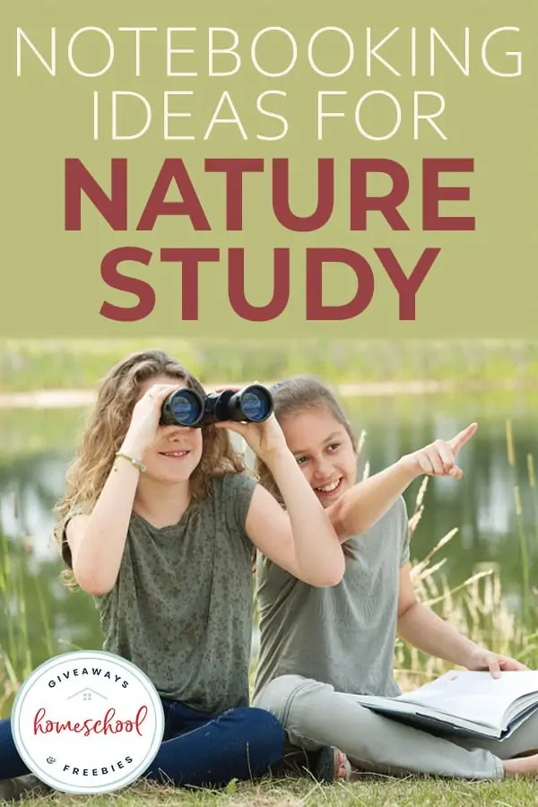 Two girls studying nature with overlay "Notebooking Ideas for Nature Study"