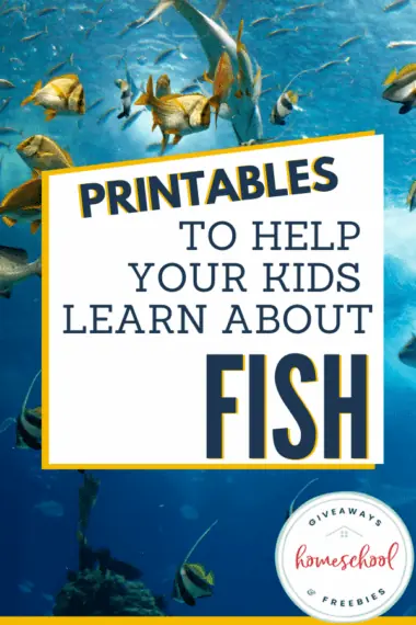 Printables to Help Your Kids Learn About Fish