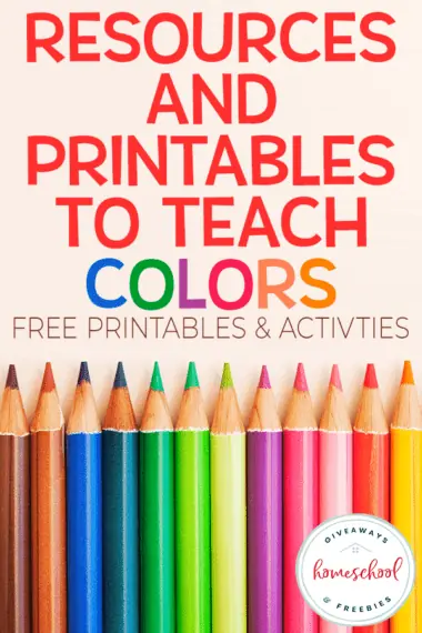 row of colored pencils with overlay that says "Resources and Printables to Teach Colors - FREE Printables & Activities"
