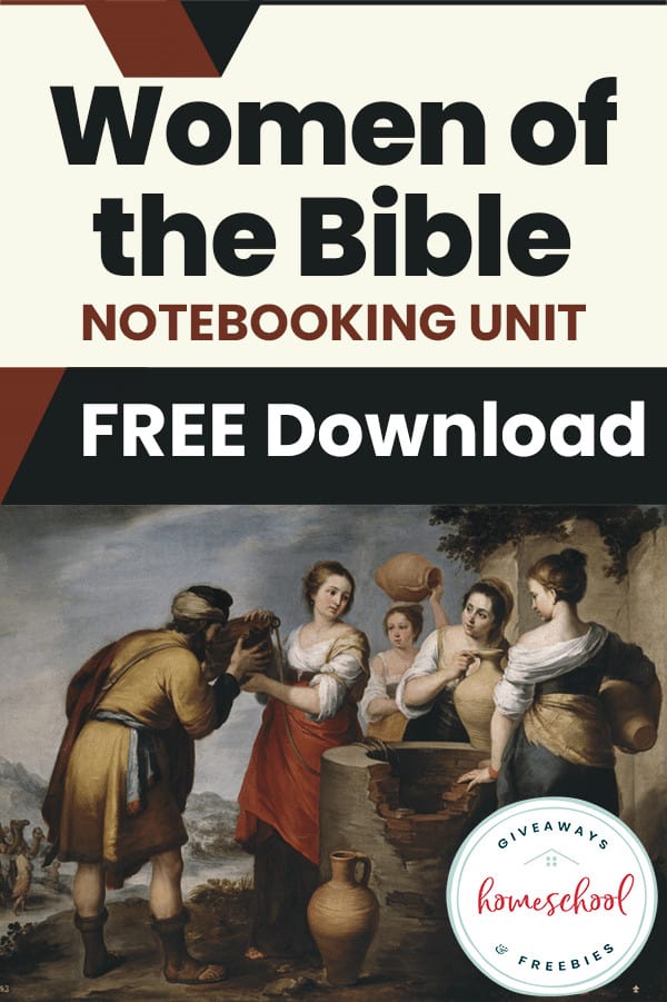 Women of the Bible Notebooking Unit Free Download