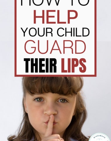 How to Help Your child Guard Their Lips. #guardingourlips #guardourlips #guardormouth #thinkbeforespeaking #homeschoolgiveaways