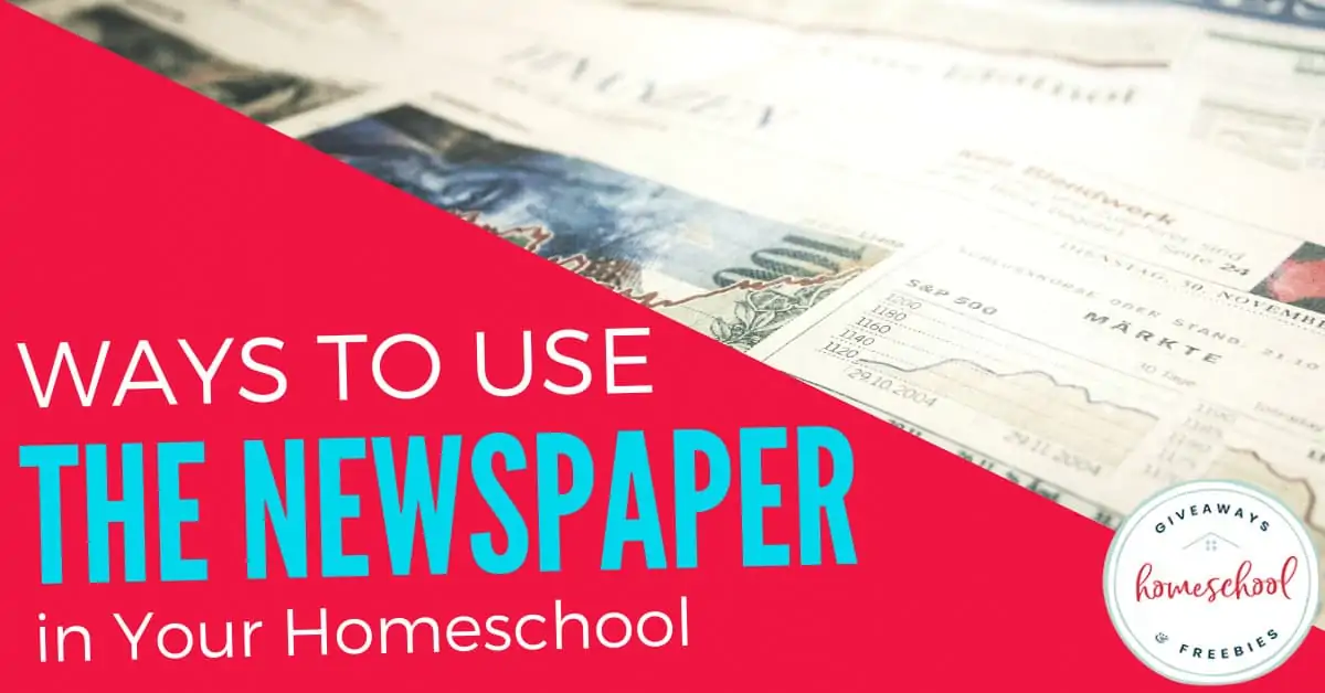 Ways to Use the Newspaper in Your Homeschool