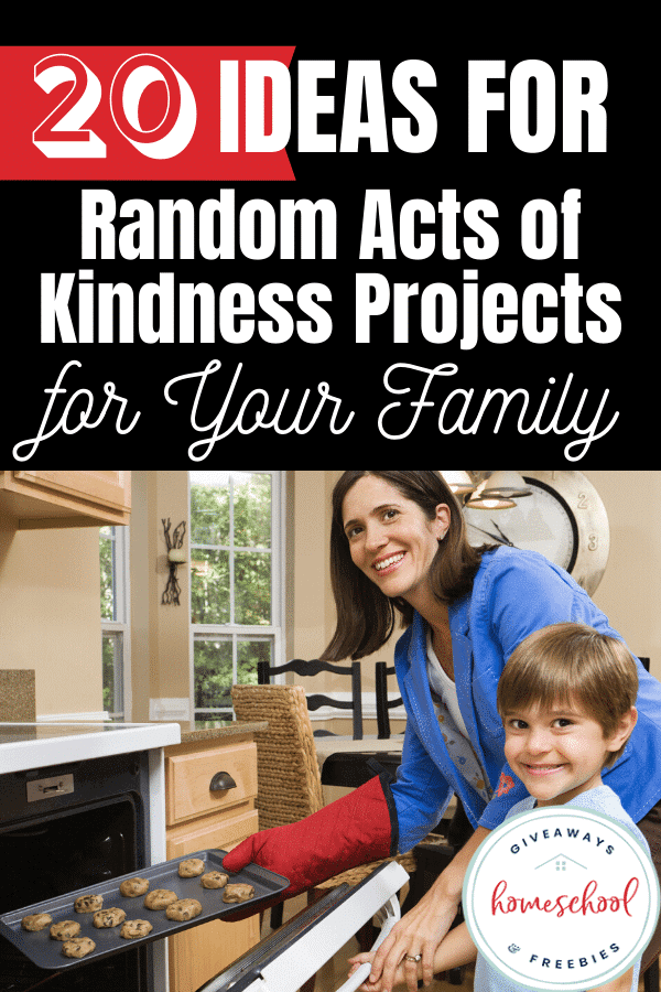 20 Ideas for Random Acts of Kindness Projects for Your Family