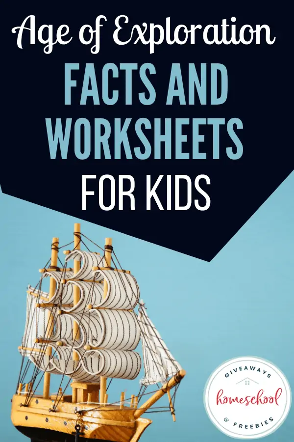 Age of Exploration Facts and Worksheets for Kids with a graphic image of an old ship with sails.