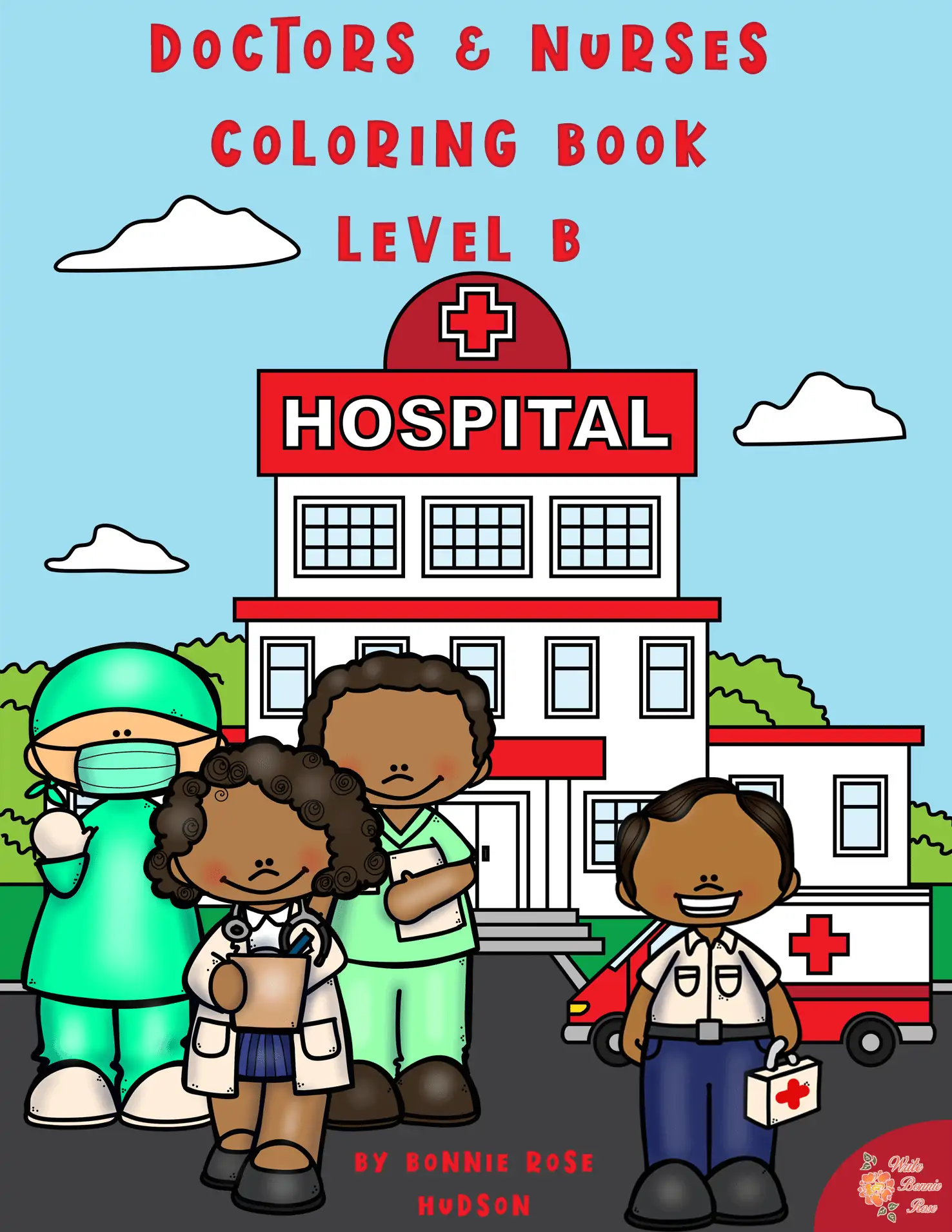 Doctors & Nurses Coloring Book Level B