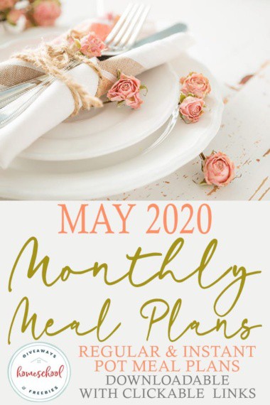 Spring white dinner set with tea roses on white distressed wood and overlay May 2020 Monthly Meal Plans
