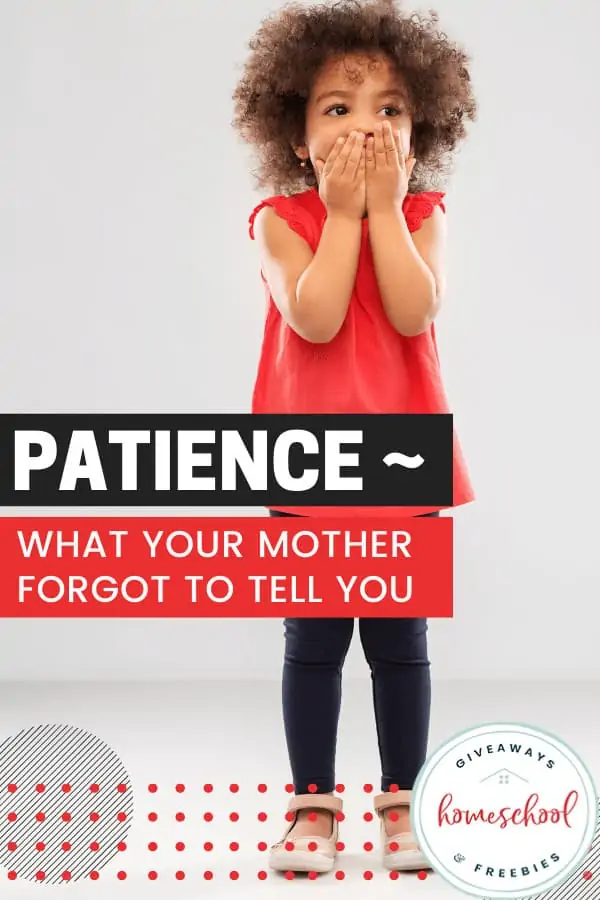 Patience - What Your Mother Forgot to Tell You text with image of a little girl covering her mouth with her hands and a white colored background