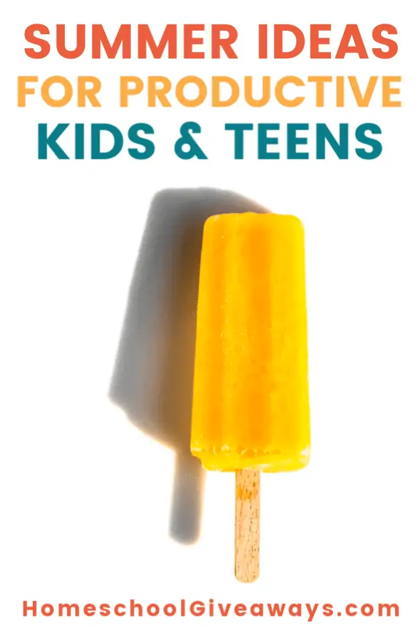Summer Ideas for Productive Kids & Teens text with image of a yellow popsicle