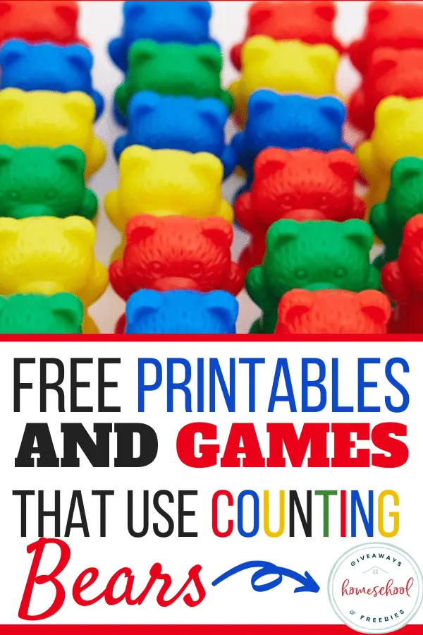 A close up of a colorful counting bears and text Free Counting Bears Worksheets & Printable Activities