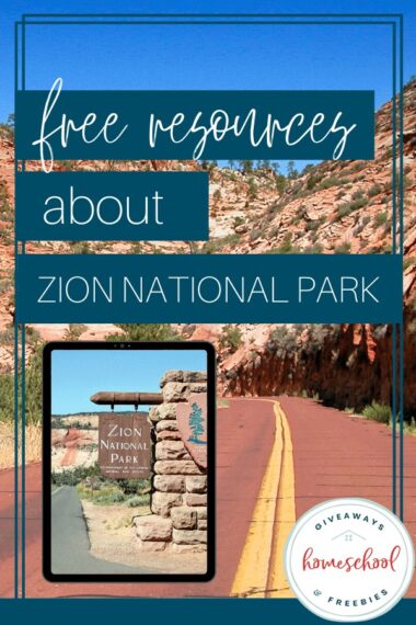 free resources about Zion National Park with park entrance sign