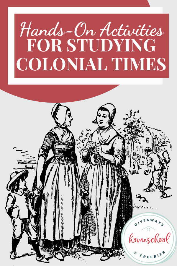 Hands-On Activities for Studying Colonial Times
