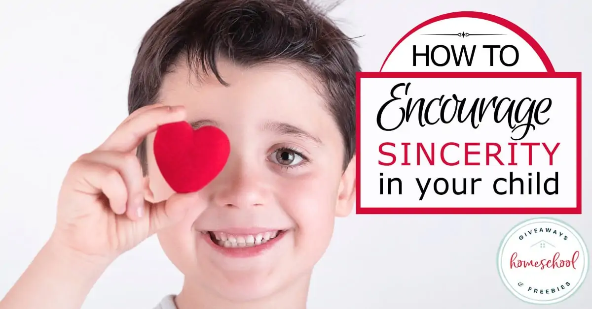 How to Encourage Sincerity in Your Child