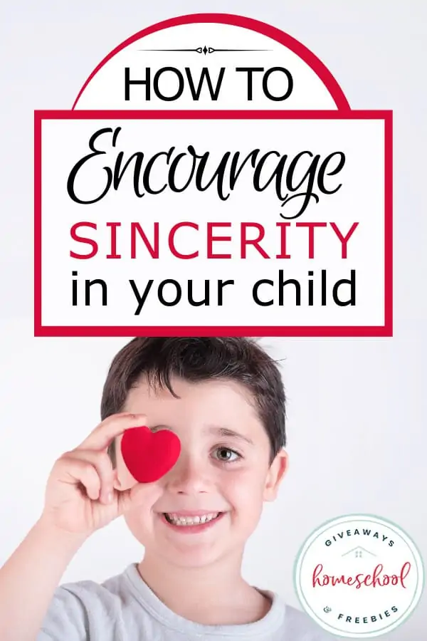 How to Encourage Sincerity in Your Child