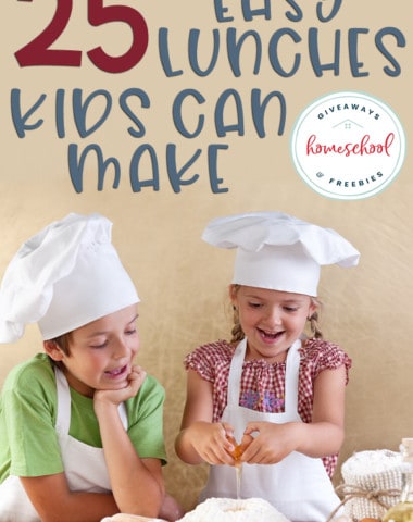 two young kids cooking food with overlay "25 Easy Lunches Kids Can Make"