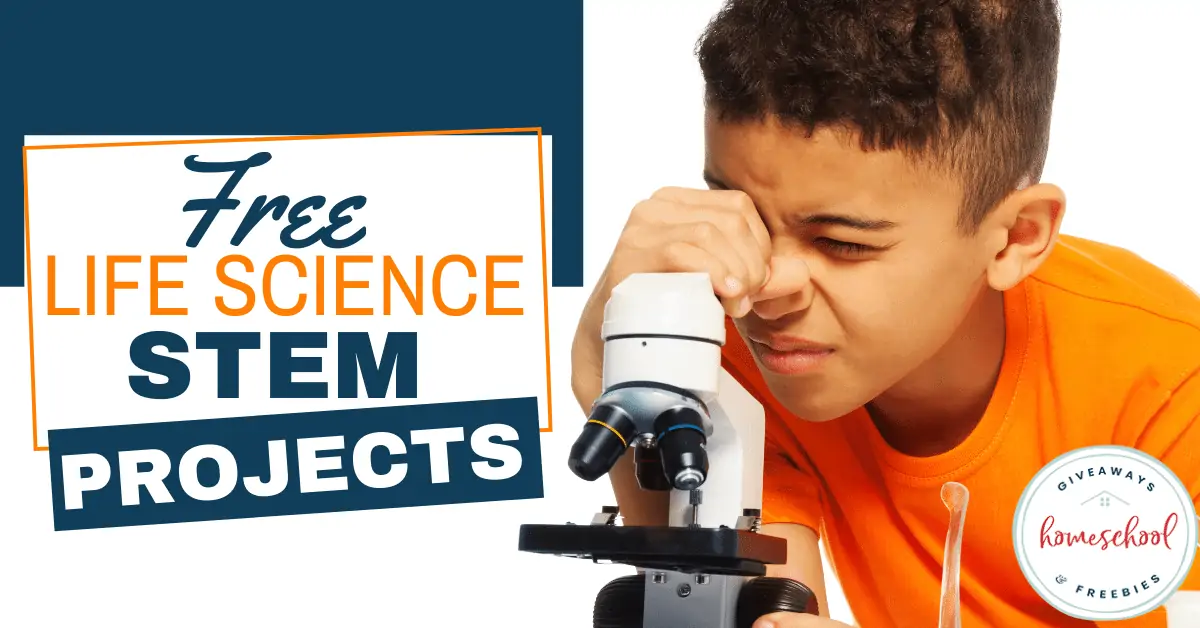 FREE Life Science STEM Projects text with image of boy using a microscope