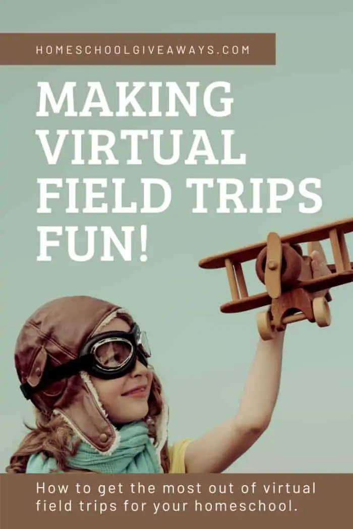 image of child in bomber hat and goggles flying toy airplane with text overlay. Making Firtual Field Trips Fun! on www.homeschoolgiveaways.com