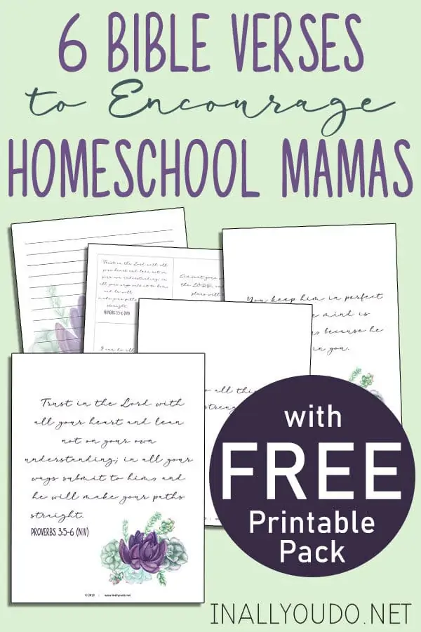 6 Bible Verses for Encouraging Homeschool Mamas text with image examples of pages