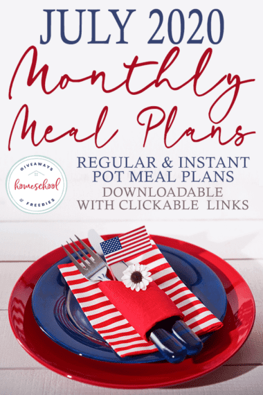 Red, white, and blue table setting with overlay - July 2020 Downloadable Monthly Meal Plans with Clickable Links