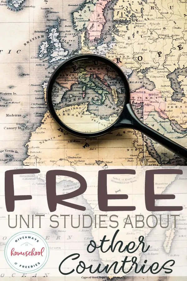 Free Unit Studies About Other Countries text with image of a magnifying glass on a map