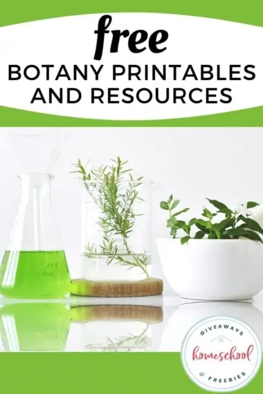 Free Botany Printables and Resources text with image of plants