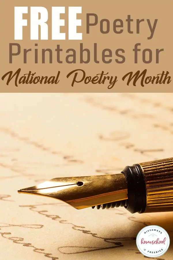 Free Poetry Printables for National Poetry Month text with image of a calligraphy pen on a piece of paper