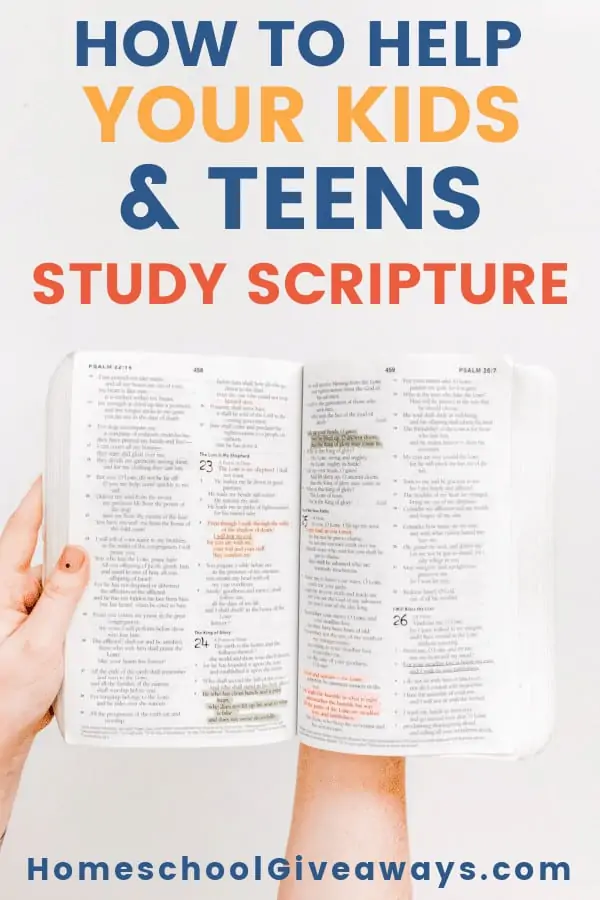 How to Help Your Kids & Teens Study Scripture text with image of a Bible being held open