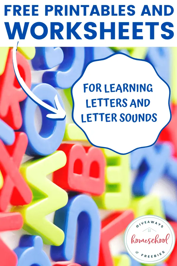 Free Printables and Worksheets For Learning Letters and Letter Sounds text with image background of plastic letters of the alphabet