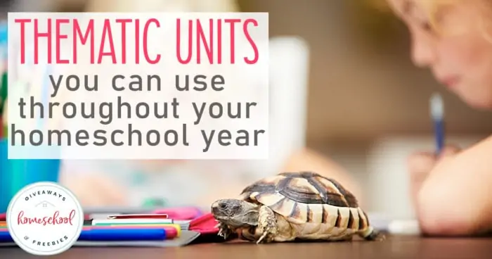 young girl working on schoolwork with turtle on table - overlay: Thematic Units You Can Use Throughout Your Homeschool Year