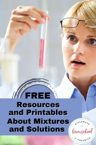 Free Resources and Printables about Mixtures and Solutions text with image of child with chemistry set.