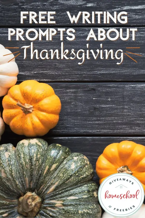 FREE Writing Prompts About Thanksgiving text with image of pumpkins.