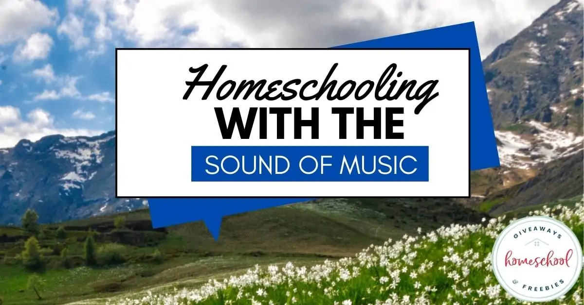 Homeschooling with The Sound of Music