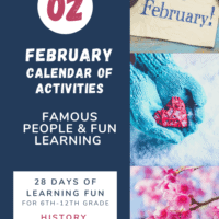 collage image of February snow scenes with text overlay. Hello February. Calendar of Actiites for famous Poepm & Fun Leaning. 28 Days of learning for 6-12th Grade history, music, science literature & more at www.Hoemeschoolgiveaways.com