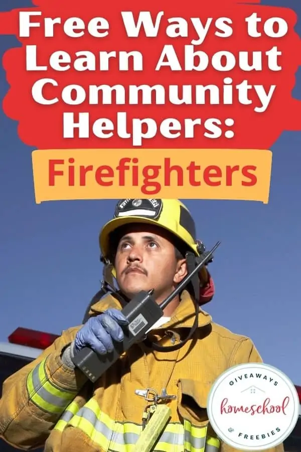 Free Ways to Learn About Community Helpers: Firefighters