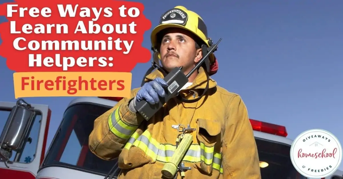 Free Ways to Learn About Community Helpers: Firefighters