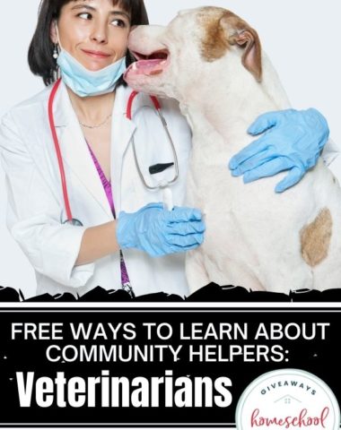 Free Ways to Learn About Community Helpers – Veterinarians. #veterinarianresources #veterinarianprintables #communityhelpersveterinarians