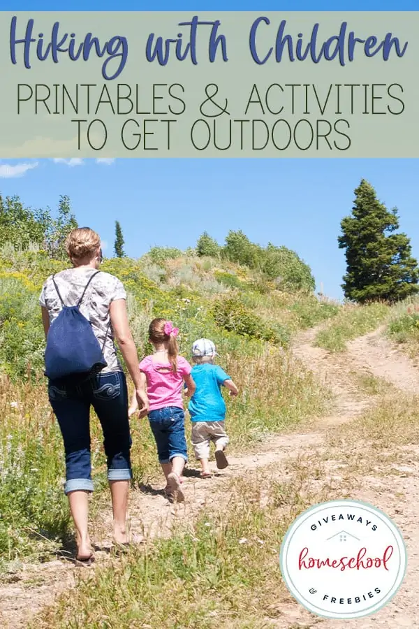 Hiking with Children Printables & Activities to get Outdoors