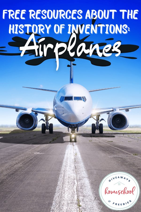 Free Resources About the Invention of Airplanes. #historyofairplanes #airplanehistory #airplaneresources #inventionofairplanes