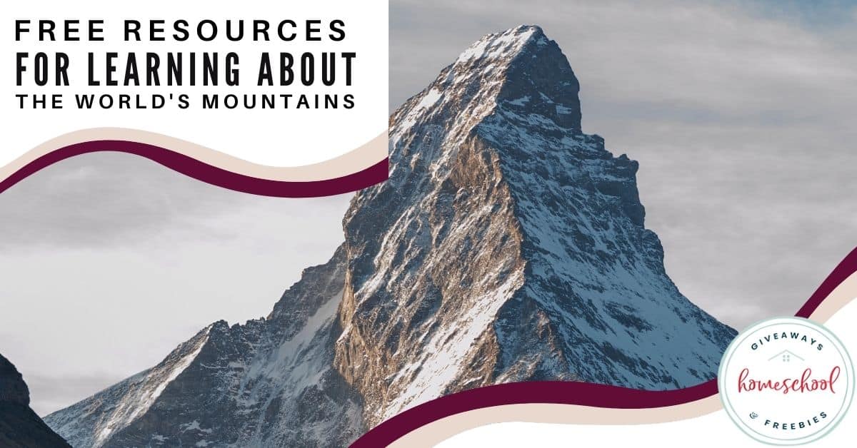 Free Resources for Learning About the World's Mountains. #worldmountains #mountainprintables #mountainresources #landformunit #worldmountainsresources