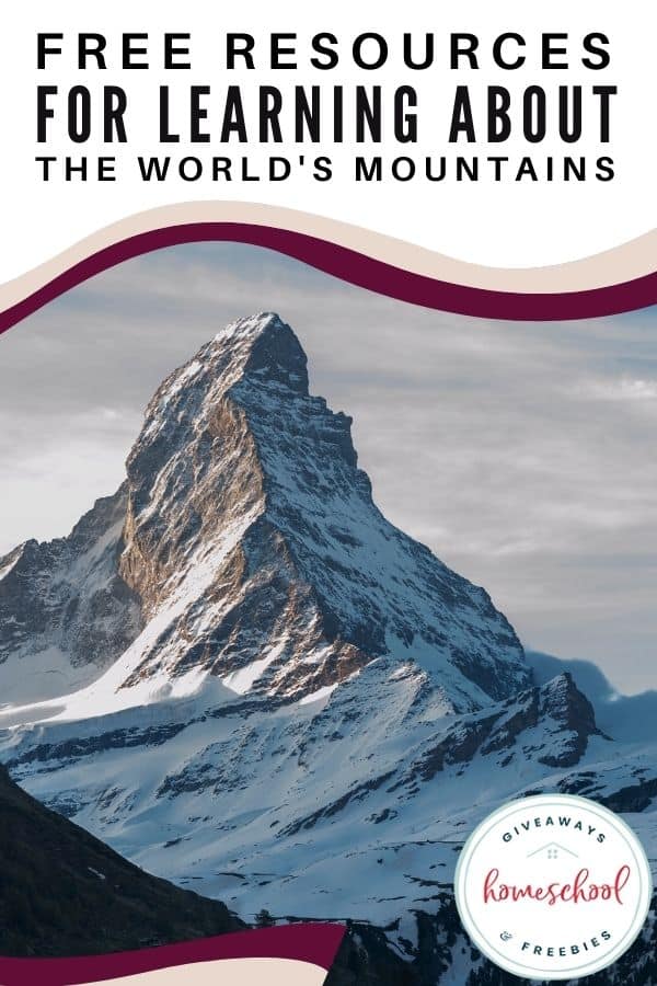 Free Resources for Learning About the World's Mountains. #worldmountains #mountainprintables #mountainresources #landformunit #worldmountainsresources