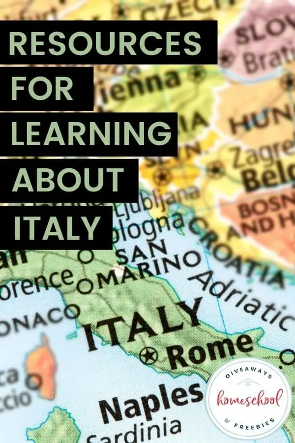Resources for Learning About Italy text with image of the country of Italy on a map