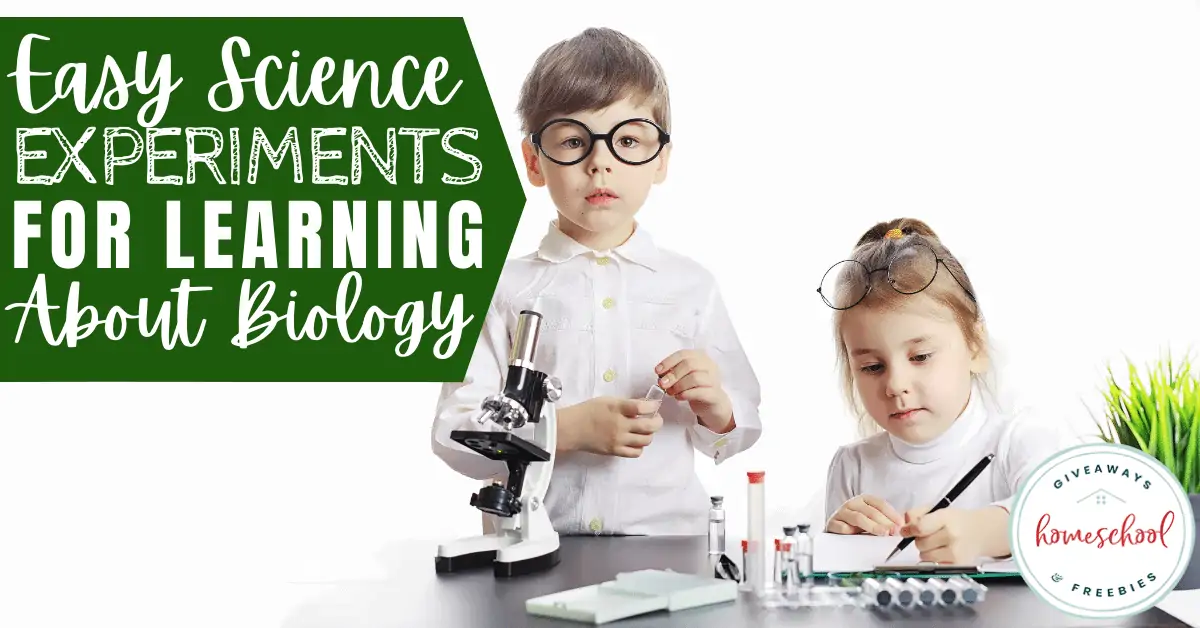 Easy Science Experiments for Learning About Biology text with image of two kids preforming science experiments