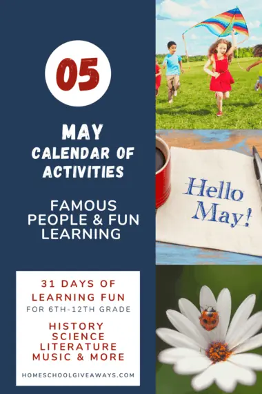 collage image of May activities with text overlay. Help May1 Calendar of Activities. 31 days of famous people & fun learning at www.HomeschoolGiveaways.com