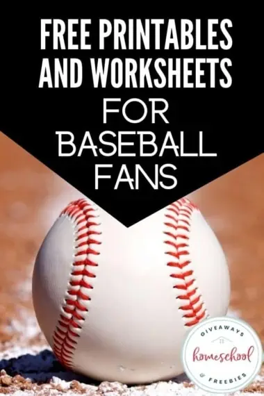 Free Printables and Worksheets for Baseball Fans text and close up image of a baseball