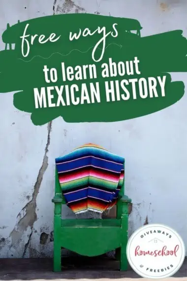 a striped blanket draped over a green chair in front of a wall with text Free Ways to Learn About Mexican History