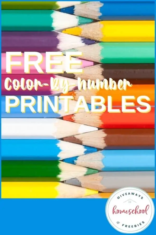 Free Color by Number Printables text with background image of various colored pencils neatly lined up.