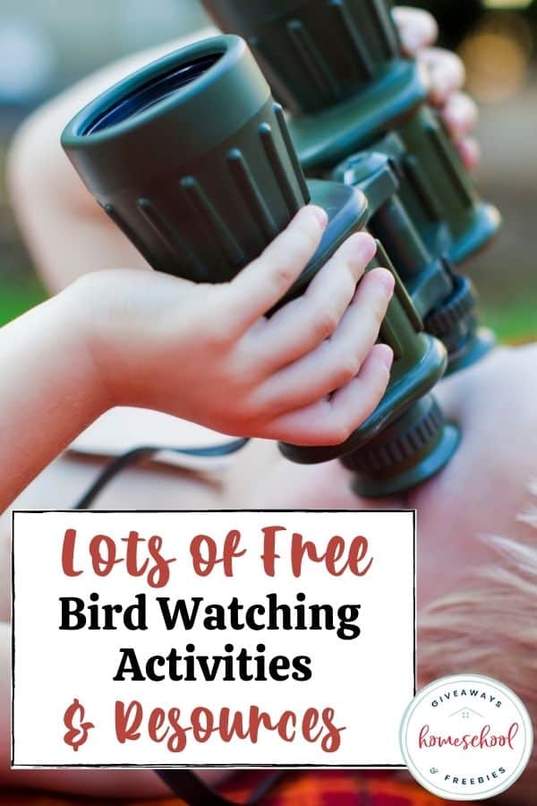 Lots of FREE Bird Watching Activities and Resources with photo of binoculars.