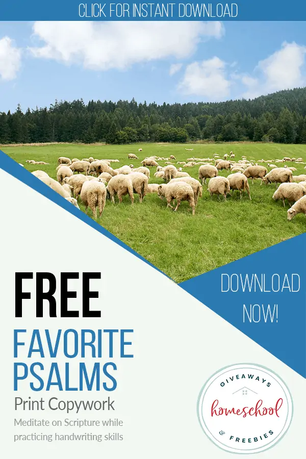 a bunch of sheep scattered over very green grass, a forest of trees in the background and a blue sky with white clouds and text Free Favorite Psalms Print Copywork