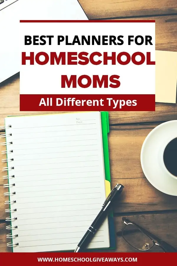 a notebook, pen, and coffee cup on a wooden table with text Best Planners for Homeschool Moms